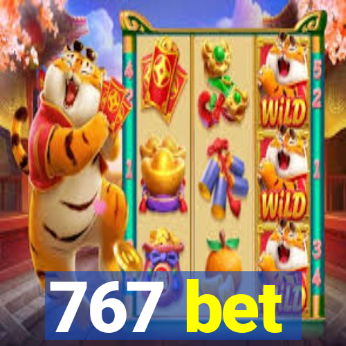 767 bet